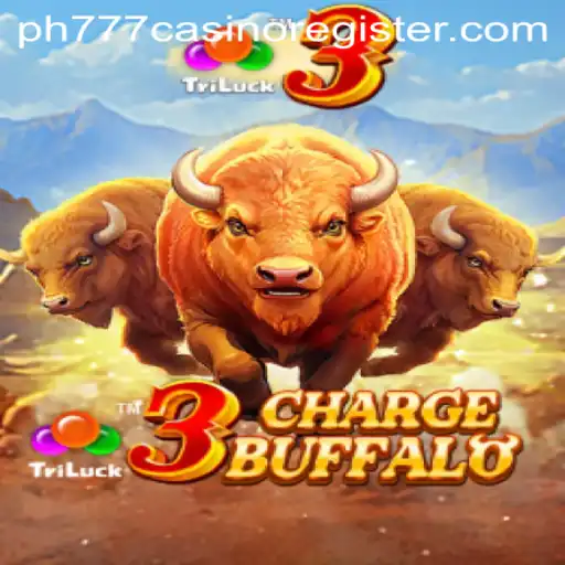 Experience the Thrill of 3ChargeBuffalo at PH777 Casino