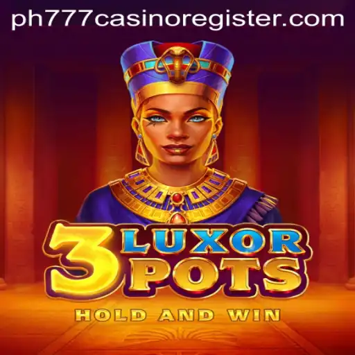 Discover the Excitement of 3LuxorPots: An In-Depth Guide