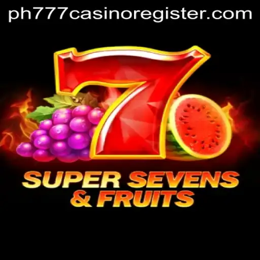 7SuperSevensFruits: A Vibrant New Addition to the PH777 Casino
