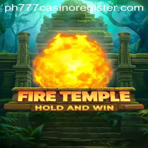 FireTemple Game and PH777 Casino Register