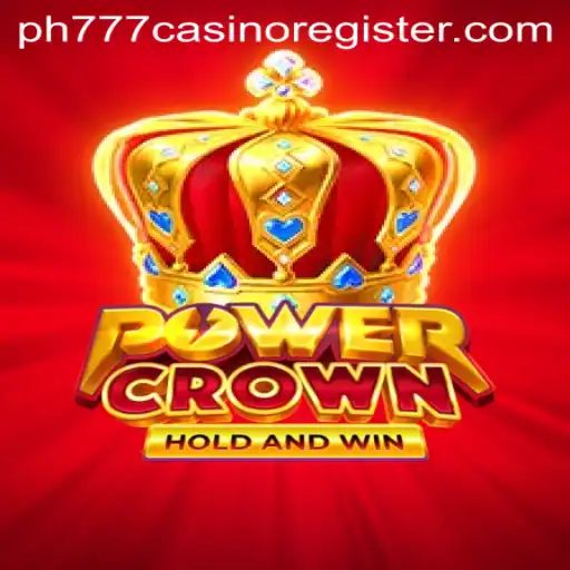 Discover the Thrills of PowerCrown at PH777 Casino