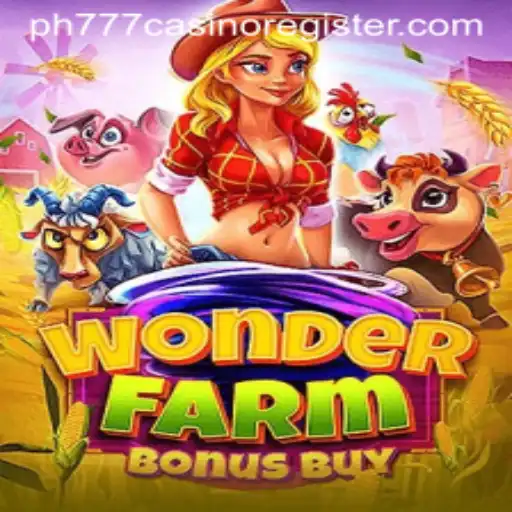 Exploring WonderFarmBonusBuy at PH777 Casino: A New Gaming Adventure