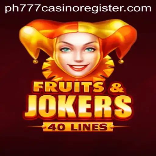 Exploring FruitsAndJokers40: A Fruitful Delight at PH777 Casino