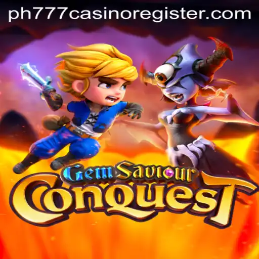 Discover the Adventure of GemSaviourConquest with PH777 Casino Register