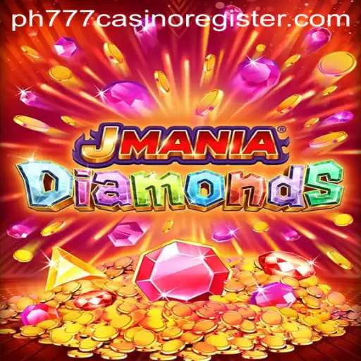 Discover the Thrills of JManiaDiamonds at PH777 Casino