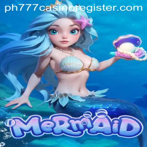Dive into the Ocean Adventure with Mermaid at PH777 Casino