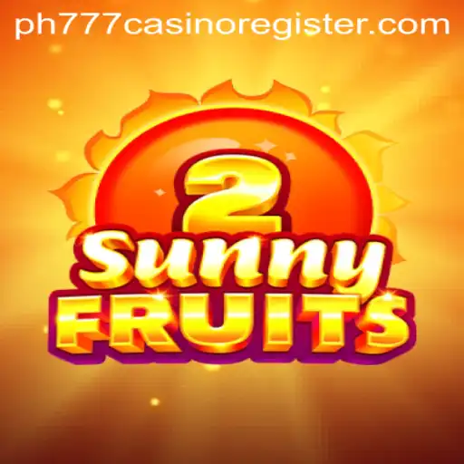 SunnyFruits2: A Vibrant Slot Adventure at PH777 Casino